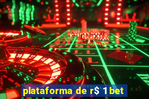 plataforma de r$ 1 bet